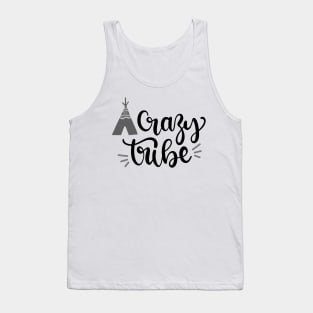 Crazy Tribe Camping Shirt, Outdoors Shirt, Hiking Shirt, Adventure Shirt Tank Top